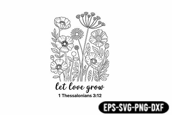 Let Love Grow Floral SVG,Bible Verse Svg Review